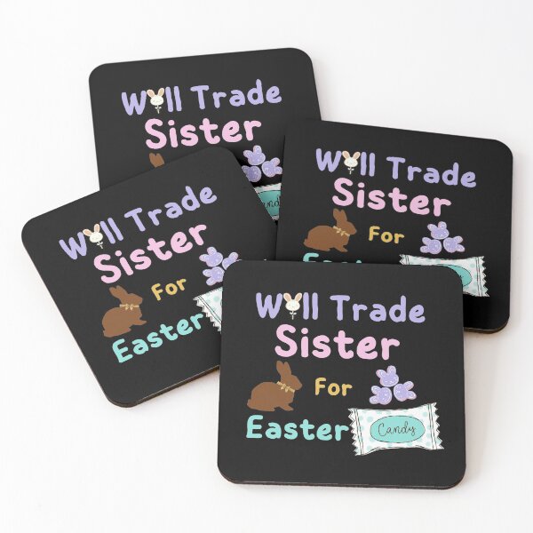 Item preview, Will Trade Sister For Easter Candy designed and sold by SunfullyYours.