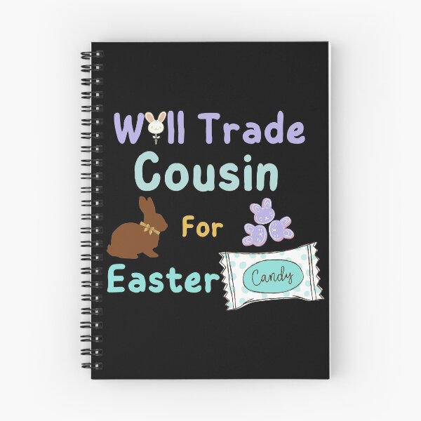 Item preview, Will Trade Cousin For Easter Candy designed and sold by SunfullyYours.