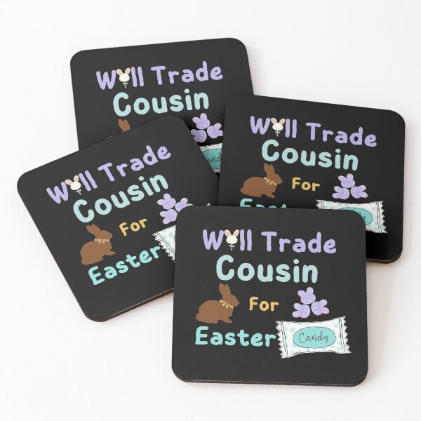 Item preview, Will Trade Cousin For Easter Candy designed and sold by SunfullyYours.
