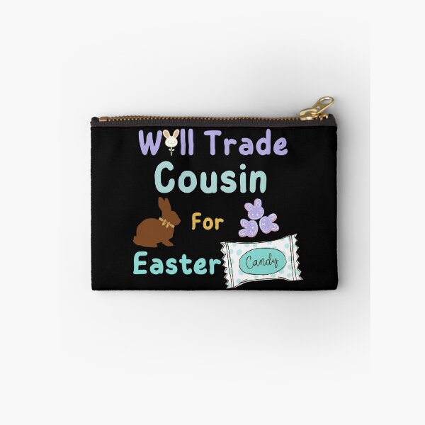 Item preview, Will Trade Cousin For Easter Candy designed and sold by SunfullyYours.