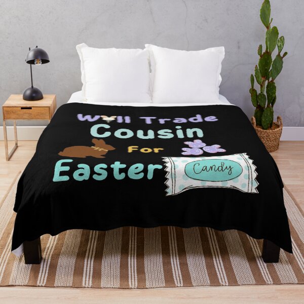 Item preview, Will Trade Cousin For Easter Candy designed and sold by SunfullyYours.