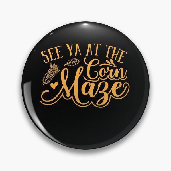 Item preview, See Ya At The Corn Maze designed and sold by WhiteTears.