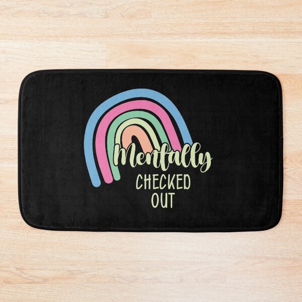 Item preview, mentally checked out designed and sold by 0umStore.