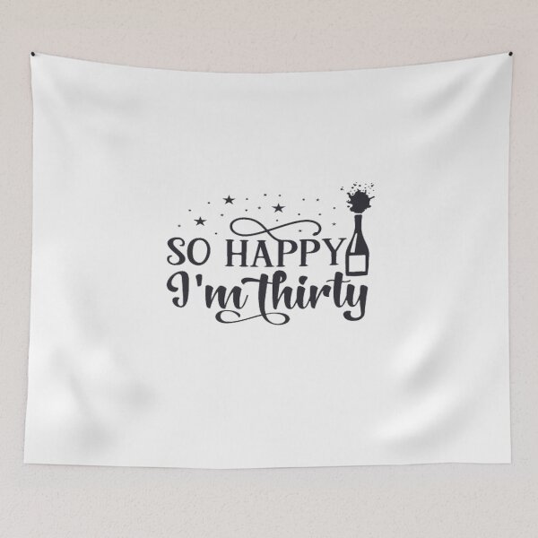 Item preview, So Happy I'm Thirty Funny Sarcastic 30th Birthday Tee designed and sold by BTGTEES.