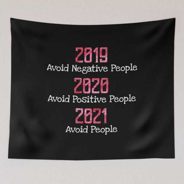 Item preview, 2019 Avoid Negative People 2020 Positive 2021 Avoid People designed and sold by Dressed For  Duty.