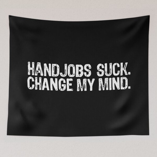 Item preview, Handjobs Suck. designed and sold by The "I Love Everything" Shop.