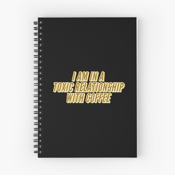 Item preview, I AM IN A TOXIC RELATIONSHIP WITH MY COFFEE designed and sold by Happy  Soul Store.