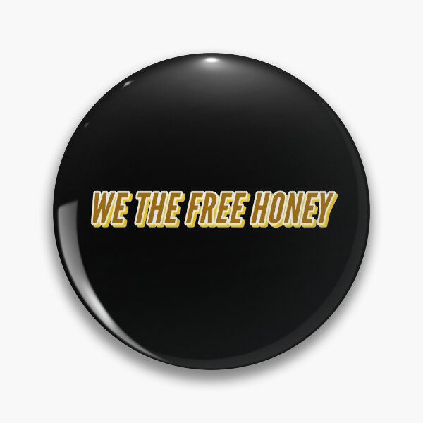 Item preview, WE THE FREE HONEY designed and sold by Happy  Soul Store.