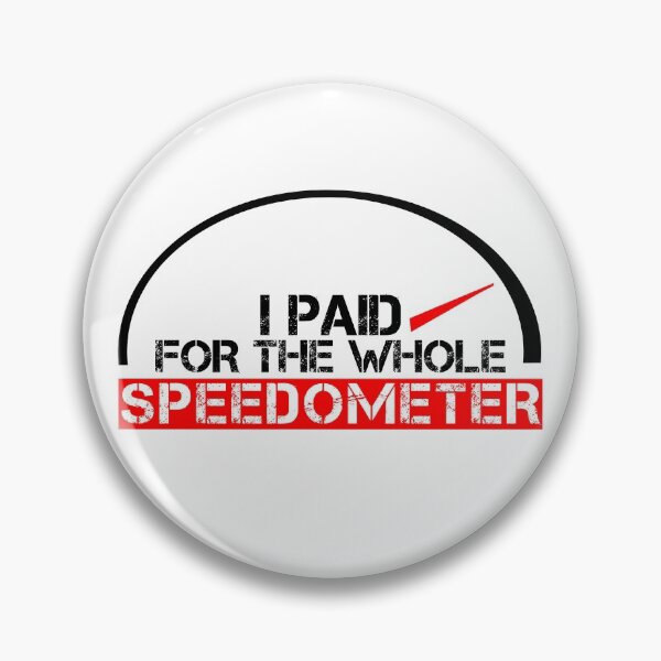 Item preview, I paid for the whole speedometer Black, red, white - ironic designed and sold by Honest-Quotes.