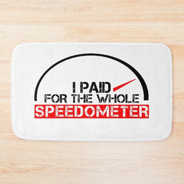 Item preview, I paid for the whole speedometer Black, red, white - ironic designed and sold by Honest-Quotes.