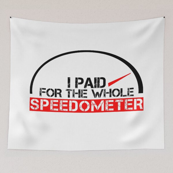 Item preview, I paid for the whole speedometer Black, red, white - ironic designed and sold by Honest-Quotes.