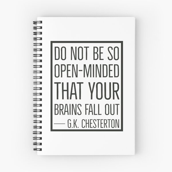 Item preview, GK Chesterton Quotes - Open Minded designed and sold by HalpinDesign.
