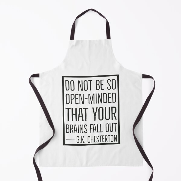 Item preview, GK Chesterton Quotes - Open Minded designed and sold by HalpinDesign.