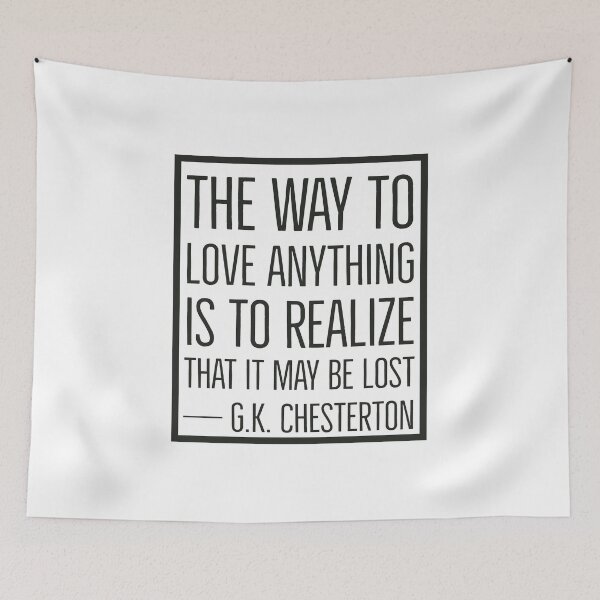 Item preview, GK Chesterton Quotes - Love designed and sold by HalpinDesign.