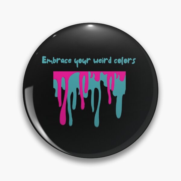 Item preview, Embrace Your Weird Colors designed and sold by SportyDogShop.