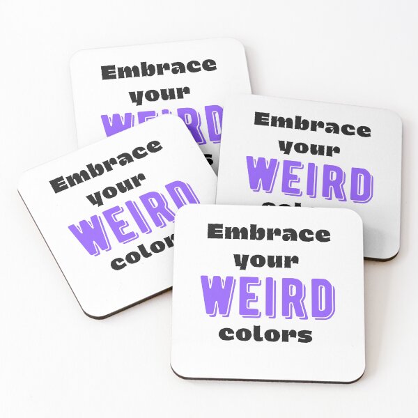 Item preview, Embrace Your Weird Colors designed and sold by SportyDogShop.