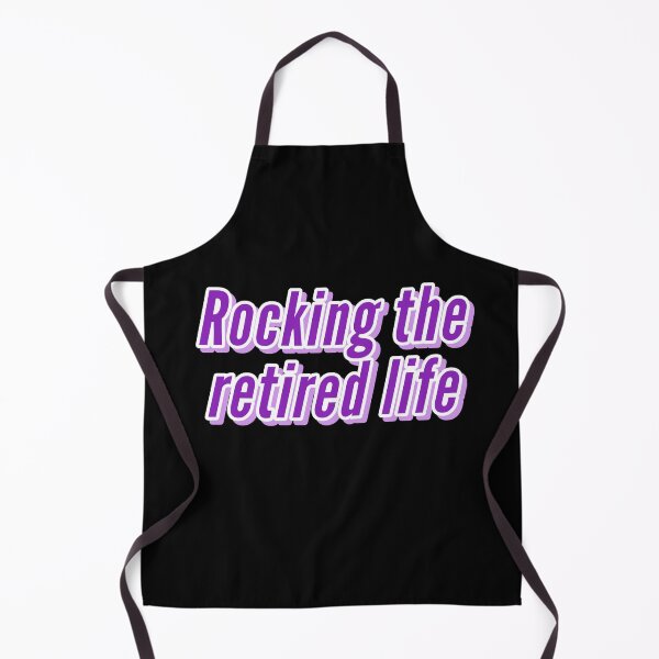 Item preview, ROCKING THE RETIRED LIFE designed and sold by Happy Soul Store.