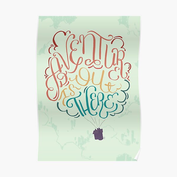 Adventure Is Out There Poster