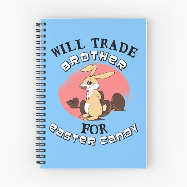 Item preview, Will Trade Brother for Easter Candy designed and sold by Frosty1489.