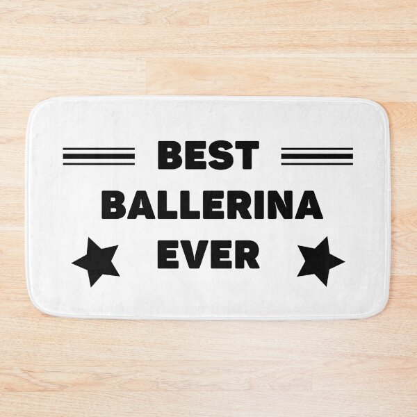 Item preview, Best. Ballerina. Ever designed and sold by TheGreenGoat.