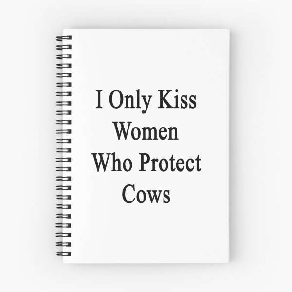Item preview, I Only Kiss Women Who Protect Cows  designed and sold by supernova23.