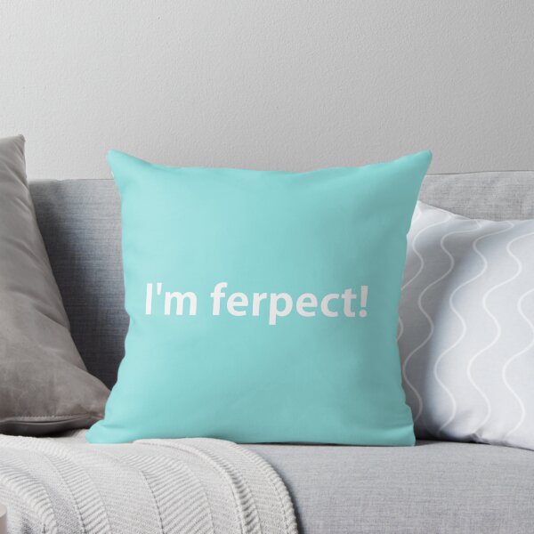 Item preview, I'm ferpect! designed and sold by BillyBernie.