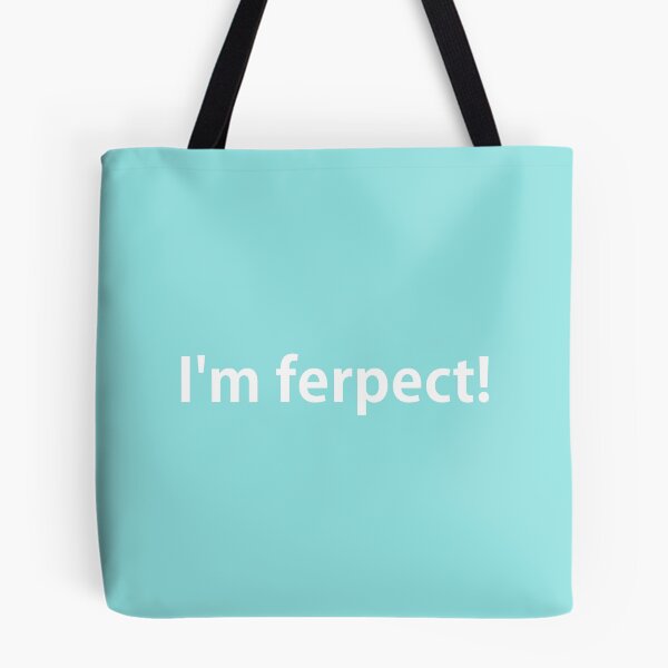 Item preview, I'm ferpect! designed and sold by BillyBernie.