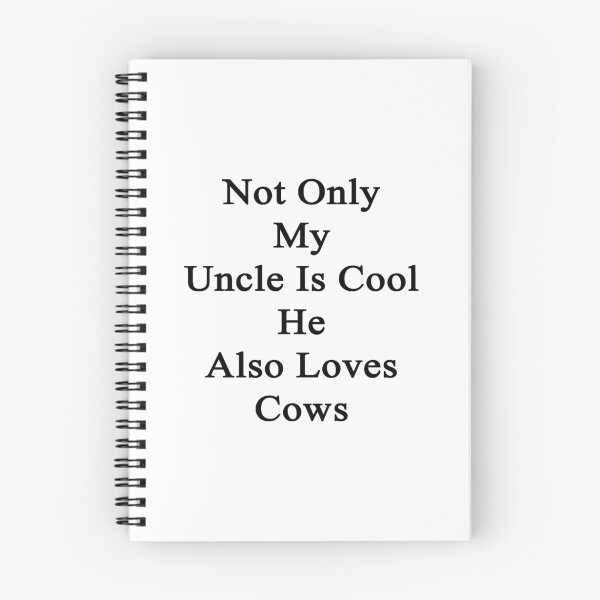 Item preview, Not Only My Uncle Is Cool He Also Loves Cows  designed and sold by supernova23.