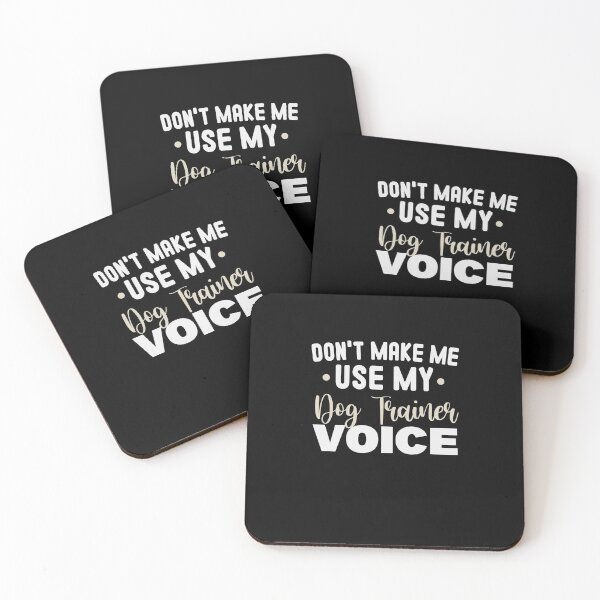 Item preview, Don't Make Me Use My Dog Trainer Voice / Funny Dog Trainer Gift Idea / Dow Owner Gifts / Father's day Gift / Dog Dad designed and sold by Chamssou.