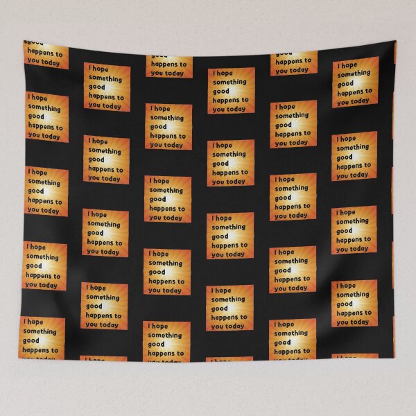 Item preview, I Hope Something Good Happens To You Today designed and sold by SportyDogShop.