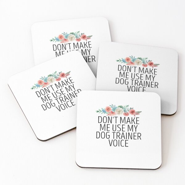 Item preview, Don't Make Me Use My Dog Trainer Voice / Funny Dog Trainer Gift Idea / Dow Owner Gifts / Father's day Gift / Dog Dad Floral designed and sold by Chamssou.