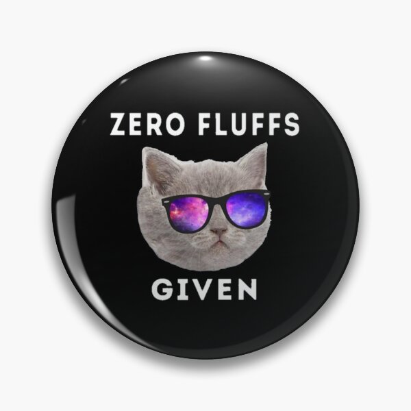 Item preview, Zero Fluffs Given designed and sold by shoping10.