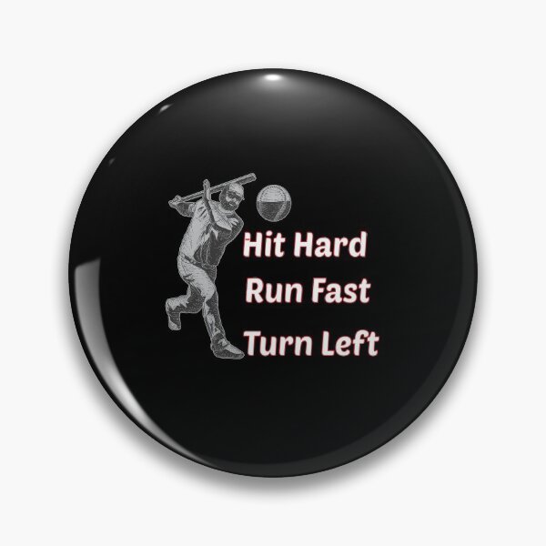 Item preview, Hit Hard Run Fast Turn Left designed and sold by hicham4you.