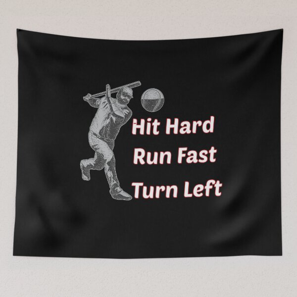 Item preview, Hit Hard Run Fast Turn Left designed and sold by hicham4you.