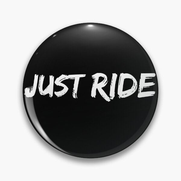 Item preview, Just Ride designed and sold by catchyphase.