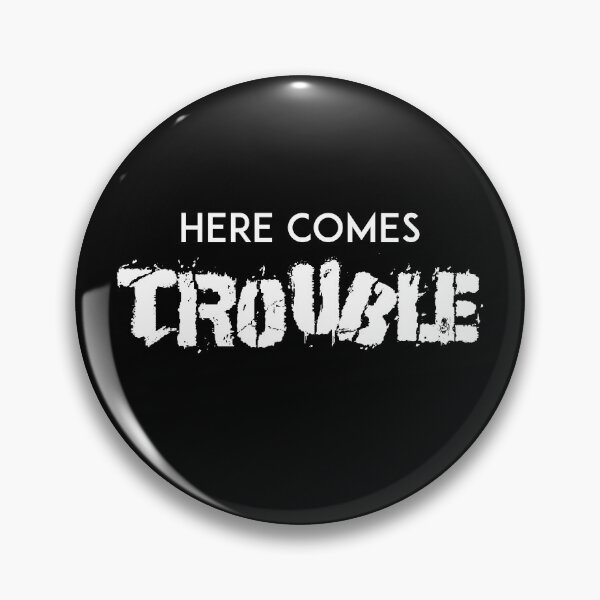Item preview, Here comes Trouble Gift designed and sold by drizzd.