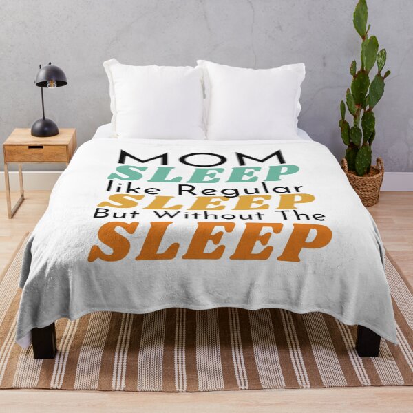 Item preview, Mom Sleep Like Regular Sleep But Without The Sleep - best mom ever - funny gift for mom designed and sold by PIXEcompany.