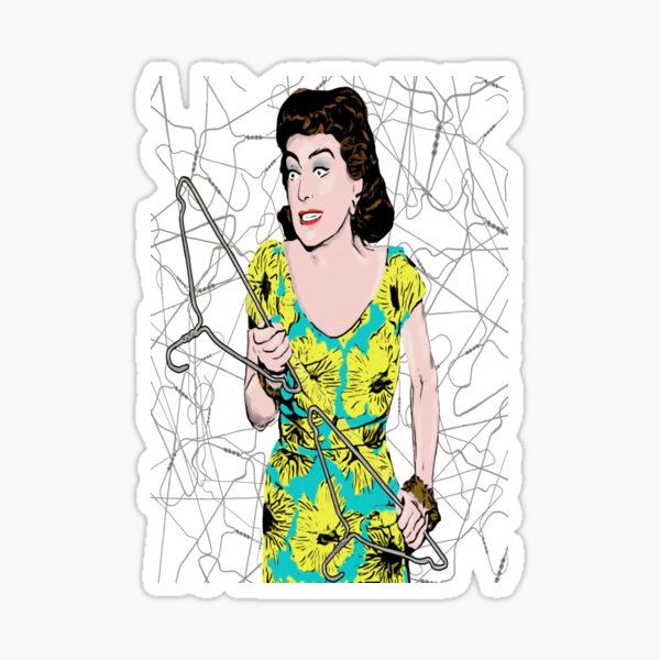 "No wire coat hangers... EVER!!" Sticker by 3leggeddogg Redbubble