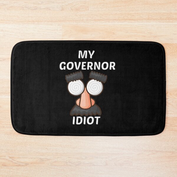 Item preview, My governor idiot designed and sold by hicham4you.