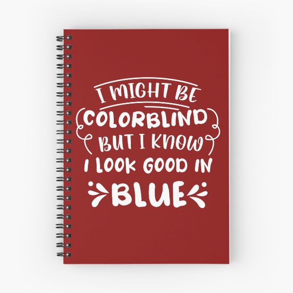 Item preview, I Might Be Colorblind but I Know I Look Good in Blue - Funny Colourblind designed and sold by cannevas.
