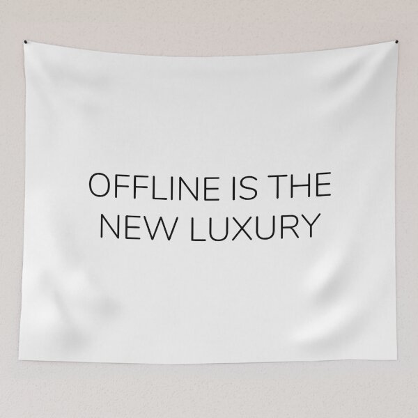 Item preview, Offline is the New Luxury designed and sold by A. P..