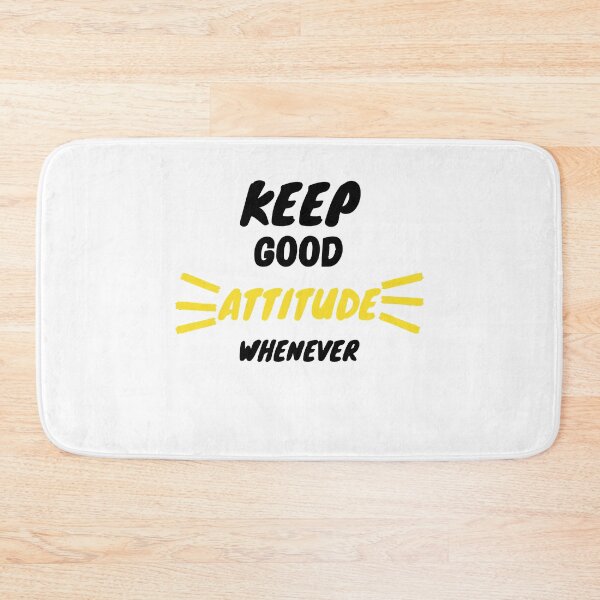 Item preview, Keep good attitude whenever designed and sold by DasaMerch.