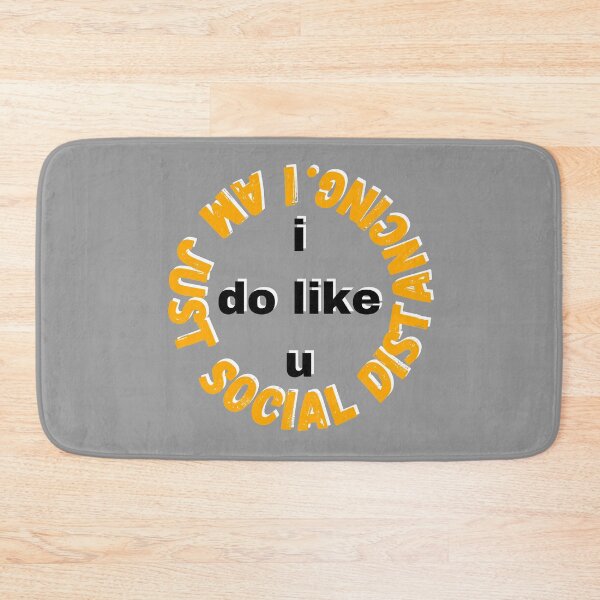 Item preview, I do like you I am just social distancing #2 designed and sold by AnnaBBS.