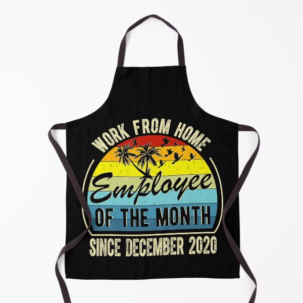 Item preview, Work From Home Employee of The Month Since December 2020 designed and sold by Davidbrg.