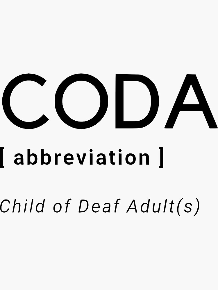 "CODA (Child of Deaf Adults)" Sticker for Sale by drunkcrier Redbubble