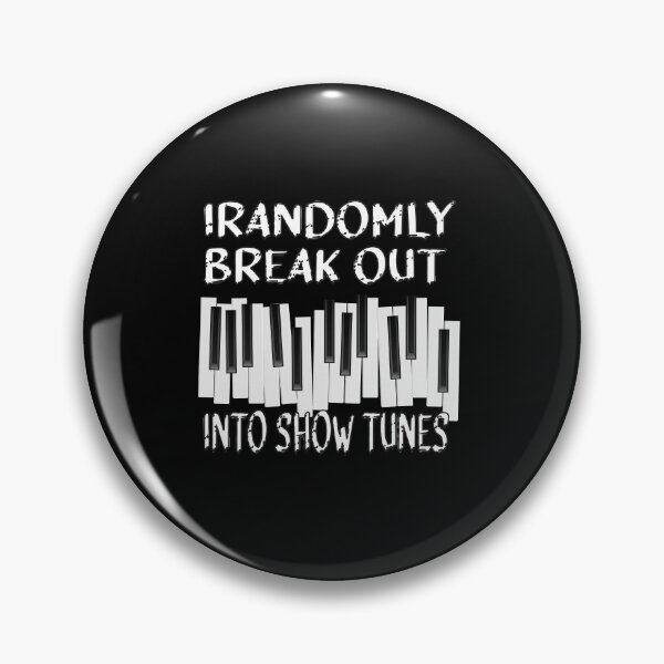 Item preview, I Randomly Break Out Into Show Tunes designed and sold by hicham4you.