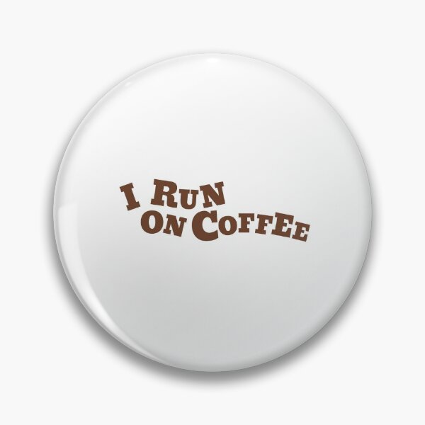 Item preview, I Run On Coffee. designed and sold by HAMSAN'S  STORE.