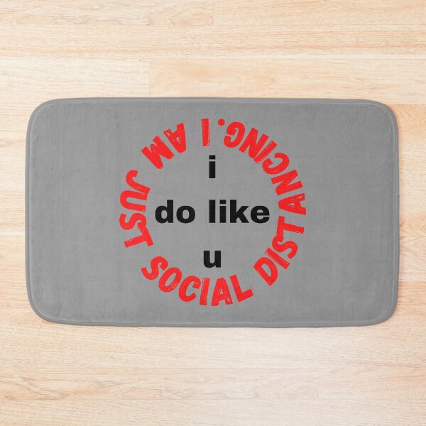 Item preview, I do like you I am just social distancing #1 designed and sold by AnnaBBS.