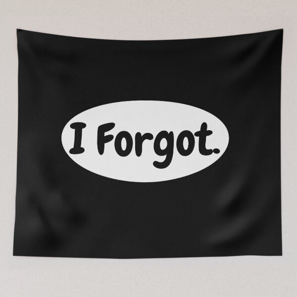 Item preview, I Forgot designed and sold by Oh-Marsha.