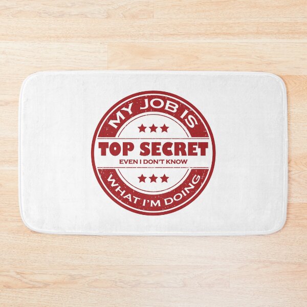 Item preview, Funny My Job is Top Secret Red Stamp Design designed and sold by CynthiaGraphics.